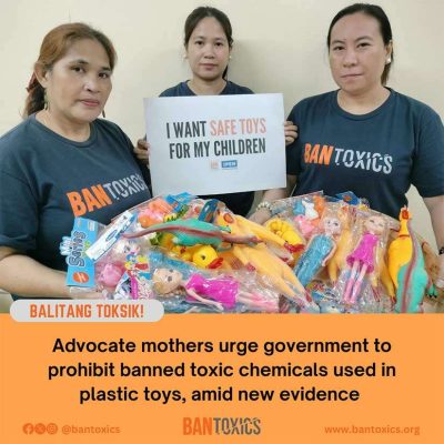 Advocate mothers urge government to prohibit banned toxic chemicals used in plastic toys, amid new evidence